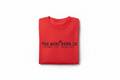 You Were Born To Make An Impact Tee — Folded on White
